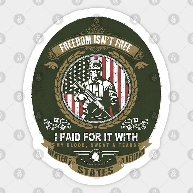 Patriotic Military Veteran - Freedom Isn&#39;t Free Sticker by IconicTee